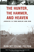 The Hunter, The Hammer, and Heaven